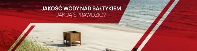 Czy Bałtyk jest czysty? Sprawdź jakość wody i bezpieczeństwo kąpieli Czy Bałtyk jest czysty? Sprawdź jakość wody i bezpieczeństwo kąpieli